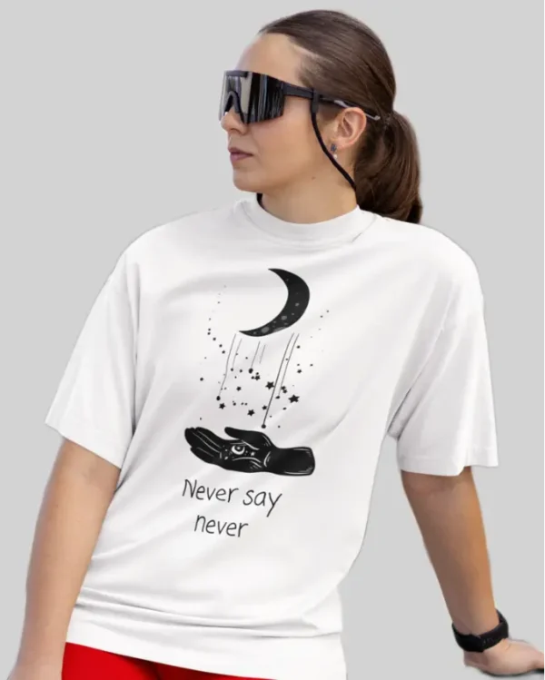 Never Say Never White women Oversized TShirt front